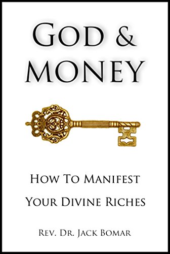 God & MONEY: How to Manifest Your Divine Riches (Law of Attraction)