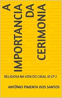 Livro A IMPORTANCIA DA CERIMONIA : RELIGIOSA NA VIDA DO CASAL JO CP 2