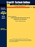 Paperback Outlines  &  Highlights for Intermediate Microeconomics and its Application by Nicholson, ISBN: 0324171633 (Cram101 Textbook Outlines) Book