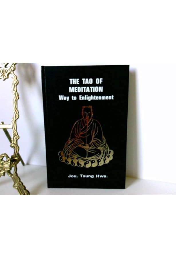 The Tao of Meditation: Way to Enlightenment (The Tao series): Jou