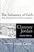 The Substance of Faith: and Other Cotton Patch Sermons by Clarence Jordan, Dallas Lee