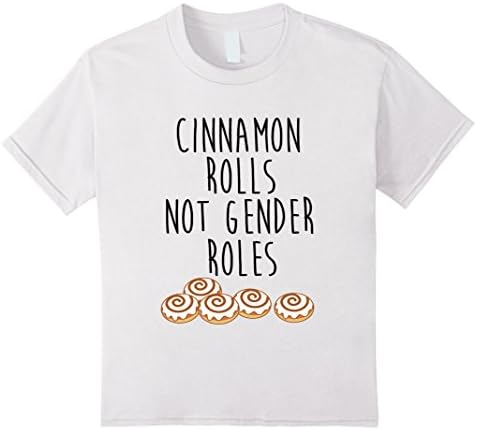 Kids Cinnamon Rolls Not Gender Roles Feminist T-Shirt Feminism 8 White