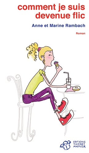 Comment je suis devenue flic