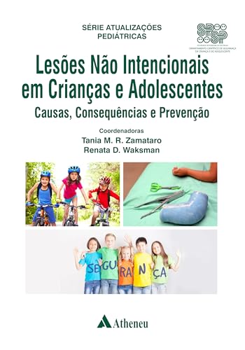 Lesões não intencionais em crianças e adolescentes - Causas, consequências e prevenção