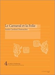 Le  Carnaval et la Folie
