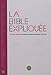 La Bible expliquée (Version catholique) en français courant : Ancien Testament intégrant les livr by