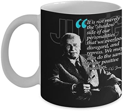 A Quote from Carl Gustav Jung - Coffee Mug, Tea Cup, Funny, Quote, Gift Idea for Him or Her, Women and Mother, Father's Day, Sister, Brother, Girl