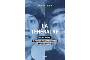 La téméraire - Nicole Juteau, de première policière au Québec à