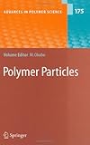 Polymer Particles, , 354022923X