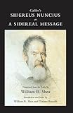 Galileo's Siderius Nuncius, or, A Sidereal Message, Galilei, Galileo, 0881353752