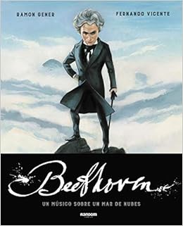 Livres Couvertures de Beethoven. Un músico sobre un mar de nubes (Random Cómics) (Español) Tapa dura – 17 septiembre 2020