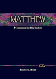 Matthew: A Commentary for Bible Students (Wesleyan Bible Commentary) (Wesley Bible Commentary)