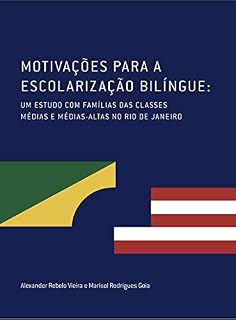 Livro Motivações para a escolarização bilíngue: A escolha de escola para os filhos