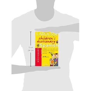 Larousse Children's Spanish Dictionary (Larousse Chidren's Dictionary) (Spanish Edition)