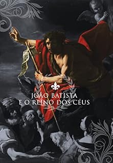 Livro João Batista e o Reino dos Céus