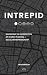 Intrepid: Navigating the Intersection of Church Planting + Social Entrepreneurship by Sean Benesh