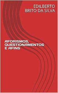 Livro AFORISMOS, QUESTIONAMENTOS E AFINS