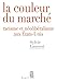 La couleur du marché : Racisme et néolibéralisme aux Etats-Unis by 