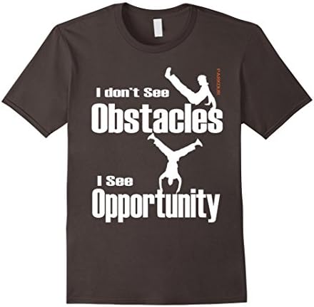 Men's Parkour Free Running T Shirt - I don't see Obstacles I see Small Asphalt