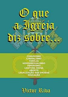 Livro O Que A Igreja Diz Sobre