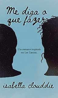 Livro Me diga o que fazer: Um romance inspirado em Lee Taemin