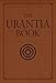 The Urantia Book: Revealing the Mysteries of God, the Universe, World History, Jesus, and Ourselves