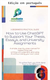 Livro Como usar o ChatGPT para apoiar sua tese, ensaios e trabalhos universitários