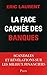 La face cachée des banques (French Edition) by 
