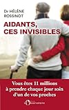 Aidants, ces invisibles by 
