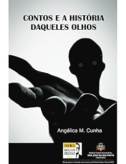 Livro CONTOS E A HISTÓRIA DAQUELES OLHOS