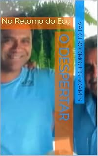 Livro O Despertar: No Retorno do Eco