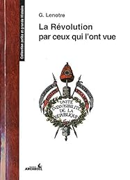 La  Révolution par ceux qui l'ont vue