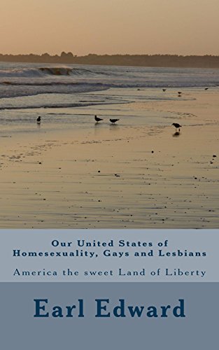 Our United States of Homesexuality, Gays and Lesbians