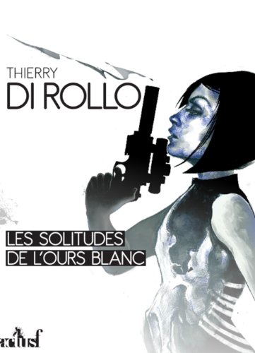 Les  solitudes de l'ours blanc
