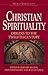 Christian Spirituality: High Middle Ages and Reformation (World Spirituality)