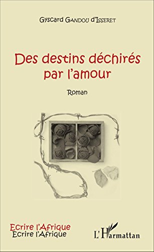 Des  destins déchirés par l'amour