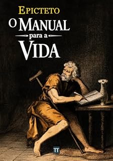 Livro O manual para a vida: ou Manual de Epicteto