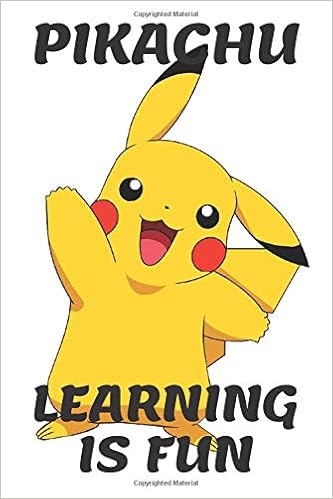 Pikachu Learning Is Fun Pokemon Notebook Pokemon Go Best