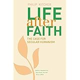 Life After Faith: The Case for Secular Humanism (The Terry Lectures Series)
