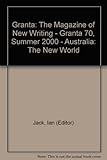 Front cover for the book Granta 70: Australia - The New World by Ian Jack