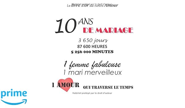 Le Livre D Or De Notre Amour 10 Ans De Mariage 100 Pages 21 59 X