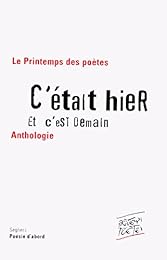 C'était hier et c'est demain