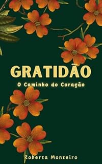 Livro Gratidão: O Caminho do Coração
