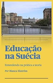 Livro A Educação na Suécia: Entendendo na prática a teoria
