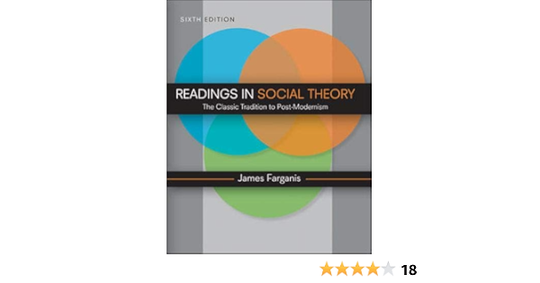 Amazon Com Readings In Social Theory 9780078111556 Farganis James Books