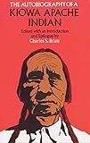 The Autobiography of a Kiowa Apache Indian (Native American) by 