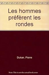 Les  hommes préfèrent les rondes