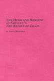 Hero and Heroine of Shelley's "The Revolt of Islam", Martinez, Alicia, 0773403094