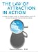 The Law of Attraction in Action: A Down-to-Earth Guide to Transforming Your Life (No Matter Where Yo by Deanna Davis Ph.D.