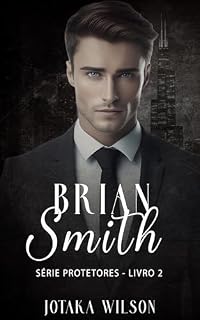 Livro BRIAN SMITH: SÉRIE PROTETORES- LIVRO 2